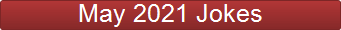 May 2021 Jokes